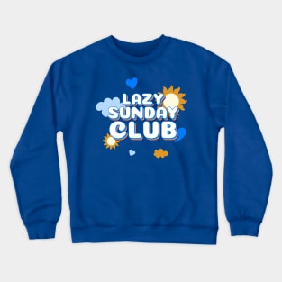 Lazy Sunday Club Crewneck Sweatshirt